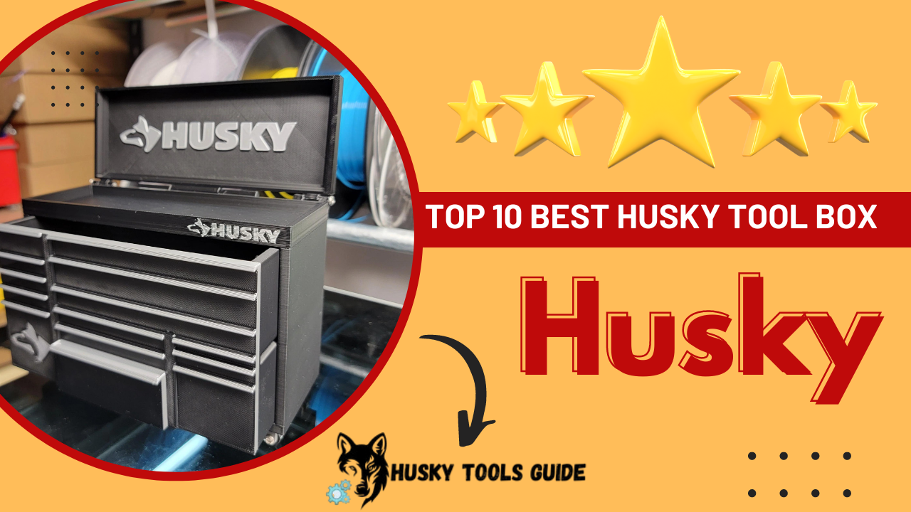 Top 10 Best Husky Tool Box